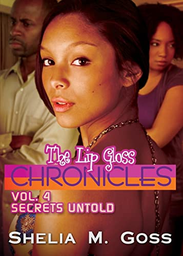 Beispielbild fr Secrets Untold (The Lip Gloss Chronicles) zum Verkauf von BooksRun