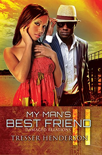 Beispielbild fr My Man's Best Friend II : Damaged Relationships zum Verkauf von Better World Books
