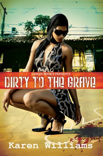 Stock image for Dirty to the Grave for sale by Better World Books