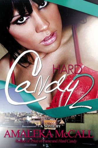 Hard Candy 2: Secrets Uncovered (9781601624963) by McCall, Amaleka
