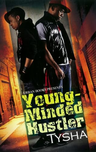 Young-Minded Hustler (Urban Books) (9781601625168) by Tysha