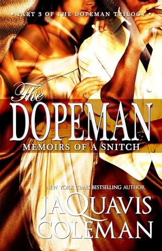 Beispielbild fr Dopeman: Memoirs of a Snitch:: Part 3 of Dopemans Trilogy (The Dopeman) zum Verkauf von Red's Corner LLC