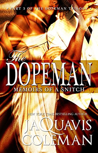 Stock image for Dopeman: Memoirs of a Snitch:: Part 3 of Dopemans Trilogy (The Dopeman) for sale by Red's Corner LLC