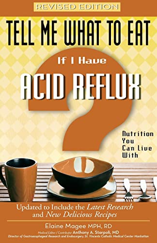 Stock image for Tell Me What to Eat if I Have Acid Reflux, Revised Edition: Nutrition You Can Live With (Tell Me What to Eat series) for sale by Jenson Books Inc