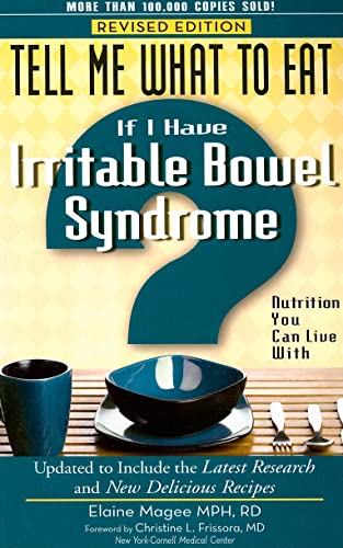 Stock image for Tell Me What to Eat If I Have Irritable Bowel Syndrome, Revised Edition: Nutrition You Can Live With (Tell Me What to Eat series) for sale by SecondSale