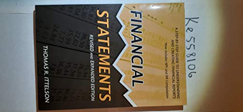 Beispielbild fr Financial Statements: A Step-by-Step Guide to Understanding and Creating Financial Reports zum Verkauf von Wonder Book