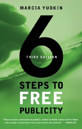 Imagen de archivo de 6 Steps to Free Publicity, Third Edition a la venta por Books From California