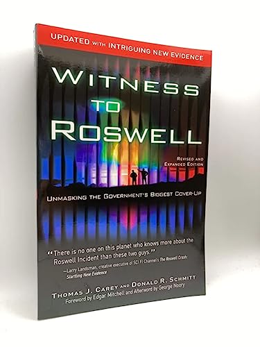 Witness to Roswell: Unmasking the Government's Biggest Cover-up (Revised and Expanded Edition) (9781601630667) by Thomas J. Carey; Donald R. Schmitt