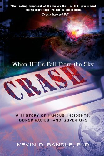 Beispielbild fr Crash: When UFOs Fall from the Sky : A History of Famous Incidents, Conspiracies, and Cover-Ups zum Verkauf von Better World Books