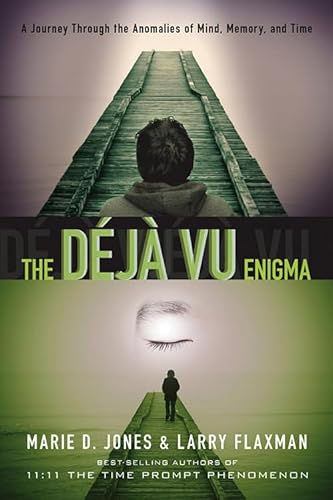 Beispielbild fr The Déjà vu Enigma: A Journey Through the Anomalies of Mind, Memory and Time zum Verkauf von BooksRun