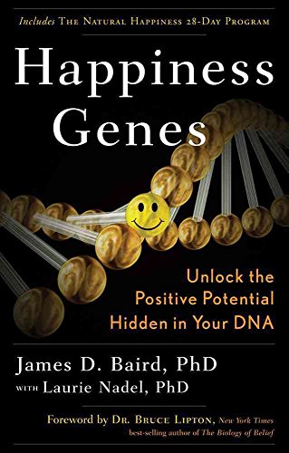 Beispielbild fr Happiness Genes: Unlock the Positive Potential Hidden in Your DNA: Includes the Natural Happiness 28-day Program zum Verkauf von Revaluation Books