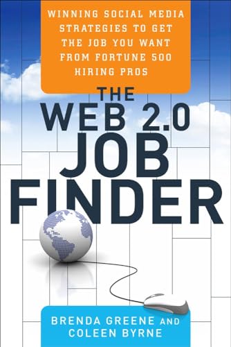 Beispielbild fr The Web 2.0 Job Finder: Winning Social Media Strategies to Get the Job You Want From Fortune 500 Hiring Pros zum Verkauf von Wonder Book