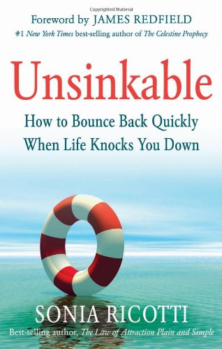 Stock image for Unsinkable: How to Bounce Back Quickly When Life Knocks You Down for sale by BookFarm