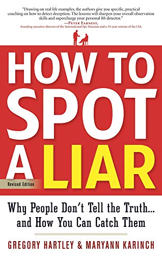 Beispielbild fr How to Spot a Liar, Revised Edition: Why People Don't Tell the Truth.and How You Can Catch Them zum Verkauf von Books From California