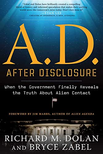 Beispielbild fr A.D. After Disclosure: When the Government Finally Reveals the Truth About Alien Contact zum Verkauf von Goldstone Books