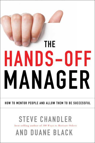 Beispielbild fr The Hands-Off Manager: How to Mentor People and Allow Them to Be Successful zum Verkauf von Goodwill of Colorado