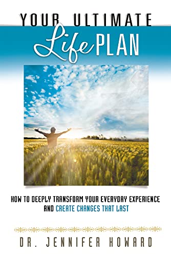 Beispielbild fr Your Ultimate Life Plan: How to Deeply Transform Your Everyday Experience and Create Changes That Last zum Verkauf von SecondSale