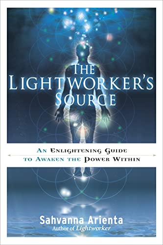 Beispielbild fr The Lightworker's Source: An Enlightening Guide to Awaken the Power Within zum Verkauf von Books From California