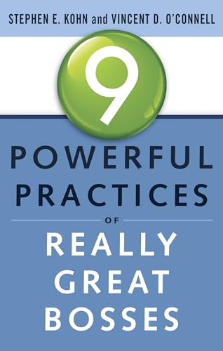 9781601632722: 9 Powerful Practices of Really Great Bosses