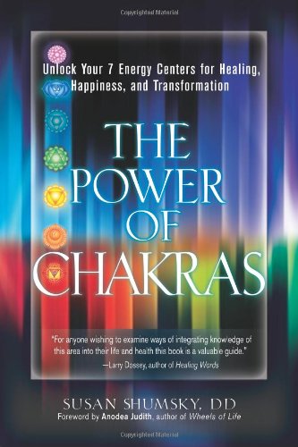 Imagen de archivo de The Power of Chakras: Unlock Your 7 Energy Centers for Healing, Happiness and Transformation a la venta por Goodwill of Colorado