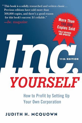 Beispielbild fr Inc. Yourself, 11th Edition : How to Profit by Setting up Your Own Corporation zum Verkauf von Better World Books