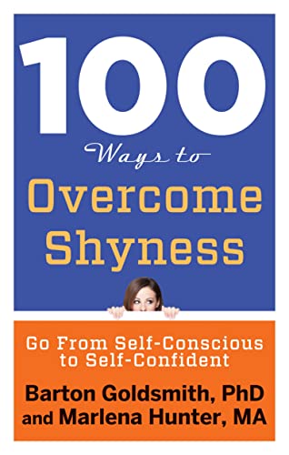 Beispielbild fr 100 Ways To Overcome Shyness: Go From Self-Conscious to Self-Confident zum Verkauf von WorldofBooks