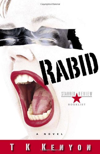 Rabid. A Novel