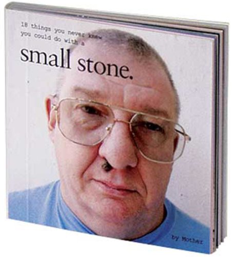 Stock image for 18 Things You Never Knew You Could Do With A Small Stone for sale by Hoosac River Books