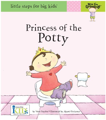 Beispielbild fr Now I'm Growing!: Princess of the Potty - Little Steps for Big Kids! zum Verkauf von Wonder Book