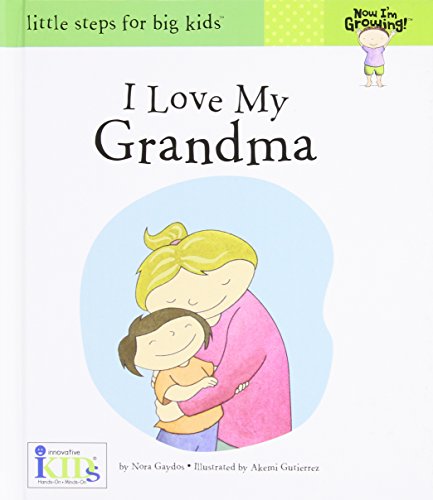 Beispielbild fr I Love My Grandma (Now I'm Growing!) zum Verkauf von SecondSale