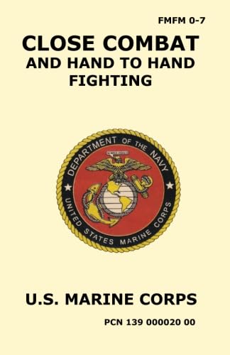 Close Combat and Hand to Hand Fighting (9781601700001) by U.S. Marine Corps; Pentagon
