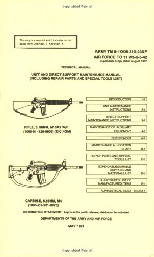 Beispielbild fr U.S. Army M16A2 and M4 Carbine 5.56mm, Rifle Technical Manual zum Verkauf von Irish Booksellers