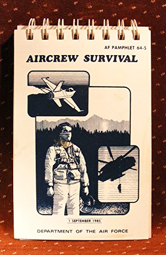 Stock image for U.S. Air Force Aircrew Survival for sale by Books Unplugged