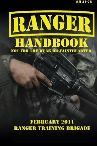 Stock image for Ranger Handbook The Official U. S. Army Ranger Handbook SH21-76, Revised FEBRUARY 2011 for sale by TextbookRush