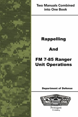 9781601707321: Rappelling and FM 7-85 Ranger Unit Operations