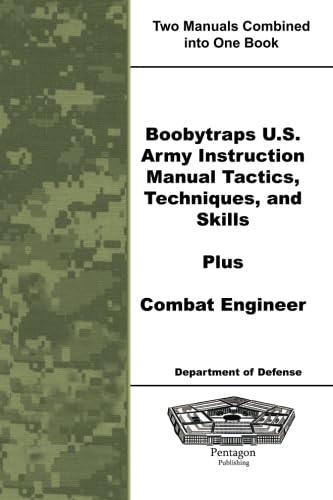 9781601708038: Boobytraps U.S. Army Instruction Manual Tactics, Techniques, and Skills Plus Combat Engineer
