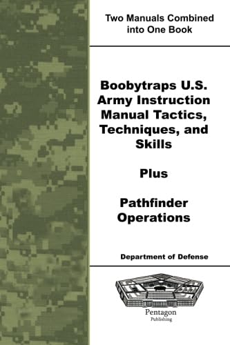 9781601708472: Boobytraps U.S. Army Instruction Manual Tactics, Techniques, and Skills Plus Pathfinder Operations
