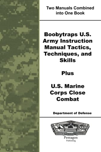 9781601708489: Boobytraps U.S. Army Instruction Manual Tactics, Techniques, and Skills Plus U.S. Marine Corps Close Combat