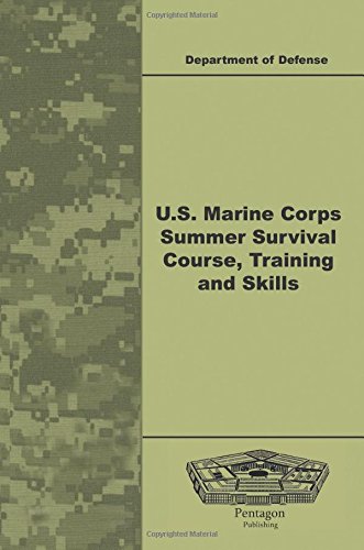Beispielbild fr U.S. Marine Corps Summer Survival Course, Training and Skills zum Verkauf von Revaluation Books