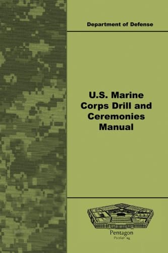 9781601708564: U.S. Marine Corps Drill and Ceremonies Manual