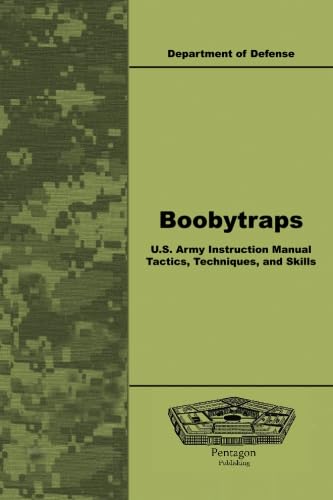 9781601708625: Boobytraps U.S. Army Instruction Manual Tactics, Techniques, and Skills