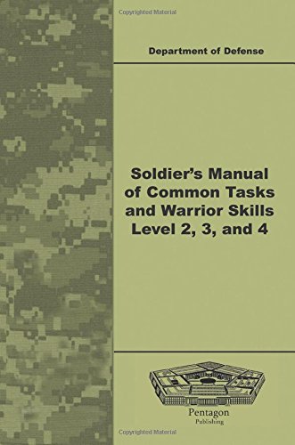 Imagen de archivo de Soldier's Manual of Common Tasks and Warrior Skills Level 2, 3, and 4 a la venta por HPB-Diamond
