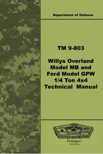 Stock image for TM 9-803 Willys Overland Model MB and Ford Model GPW  Ton 4x4 Technical Manual for sale by GF Books, Inc.