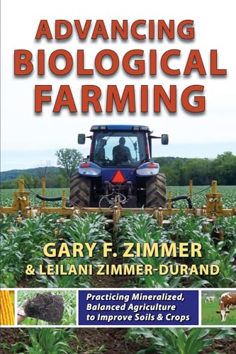 Stock image for Advancing Biological Farming for sale by ThriftBooks-Dallas