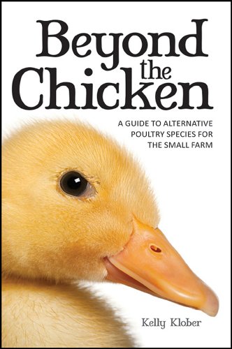 9781601730428: Beyond the Chicken: A Guide to Alternative Poultry Species for the Small Farm