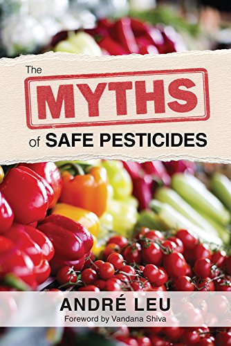 Imagen de archivo de The Myths of Safe Pesticides a la venta por PBShop.store US