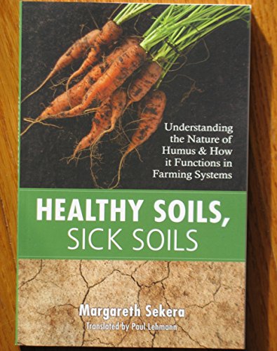 Imagen de archivo de Healthy Soils, Sick Soils a la venta por PBShop.store US