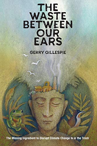 Stock image for The Waste Between Our Ears for sale by Books Puddle