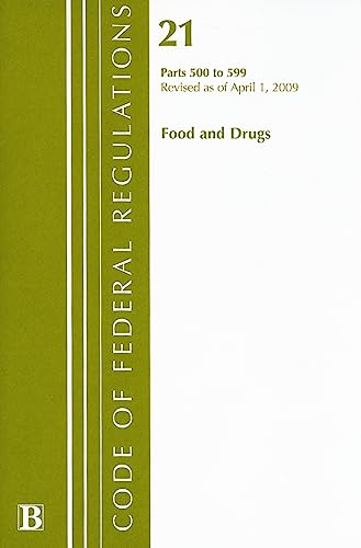 Food and Drugs: Part 500 to 599 (Code of Federal Regulations) (9781601756138) by [???]