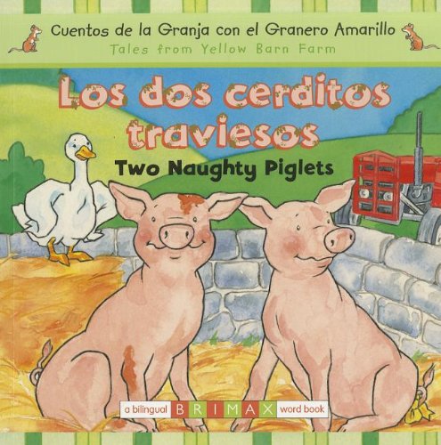 Stock image for Los dos cerditos traviesos / Two Naughty Piglets (Spanish and English Edition) for sale by SecondSale